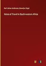 Notes of Travel in South-western Africa
