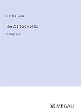 The Scarecrow of Oz: in large print