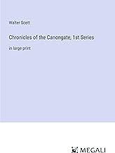 Chronicles of the Canongate, 1st Series: in large print