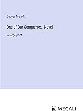 One of Our Conquerors; Novel: in large print