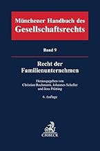 Münchener Handbuch des Gesellschaftsrechts Bd 9: Recht der Familienunternehmen
