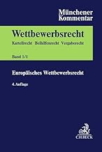 Münchener Kommentar zum Wettbewerbsrecht Bd. 1: Europäisches Wettbewerbsrecht Teilband 1