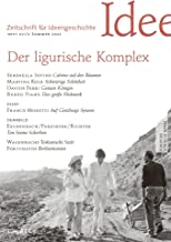 Zeitschrift für Ideengeschichte Heft XVI/2 Sommer 2022: Der ligurische Komplex