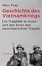 Geschichte des Vietnamkriegs: Die Tragödie in Asien und das Ende des amerikanischen Traums: 1278