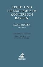 Recht und Liberalismus im Königreich Bayern: Karl Brater (1819-1869)