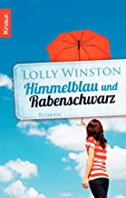 Himmelblau und Rabenschwarz: Roman