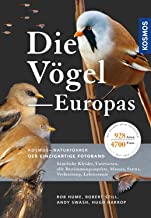 Die Vögel Europas: Sämtliche Kleider, Unterarten, alle Bestimmungsaspekte, Mauser, Status, Verbreitung, Lebensraum