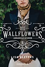 Die Wallflowers - Annabelle & Simon: Roman. - Die unwiderstehliche Romance-Reihe für alle Bridgerton Fans.: 1