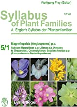 Syllabus of Plant Families - A. Engler's Syllabus der Pflanzenfamilien Part 5/1: Magnoliopsida (Angiosperms) p.p.: Subclass Magnoliidae p.p.: Lilianae ... p.p. (Ranunculanae to Berberidopsidanae)
