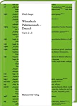 Worterbuch Palastinensisch - Deutsch: Teil 1: ʔ - S, Teil 2: S - Y