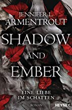 Shadow and Ember - Eine Liebe im Schatten: Roman: 1