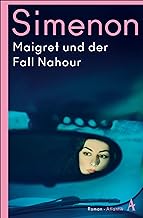 Maigret und der Fall Nahour: Roman