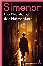 Die Phantome des Hutmachers: Roman