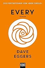Every (deutsche Ausgabe): Roman | Die Fortsetzung von »Der Circle«