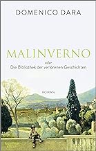 Malinverno oder Die Bibliothek der verlorenen Geschichten: Roman