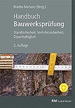 Handbuch Bauwerksprüfung: Zustandsprüfung im Bestand: Standsicherheit, Verkehrssicherheit, Dauerhaftigkeit