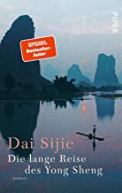 Die lange Reise des Yong Sheng: Roman