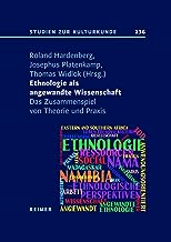 Ethnologie als Angewandte Wissenschaft: Das Zusammenspiel von Theorie und Praxis: 136