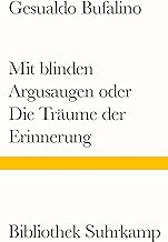 Mit blinden Argusaugen oder Die Träume der Erinnerung: Roman: 1190