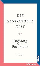 Die gestundete Zeit: Salzburger Bachmann Edition