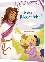 Meine Bilder-Bibel: Liebevolles Bibel-Bilderbuch für Kinder ab 3 Jahren