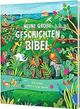Meine große Geschichten-Bibel: Farbig illustrierte Kinderbibel mit 140 Geschichten