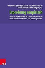 Erprobung empirisch: Resultate und Reflexionen im Kontext der Erforschung landeskirchlicher Innovations- und Erprobungsräume