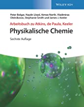 Arbeitsbuch Physikalische Chemie: Lösungen zu den Aufgaben