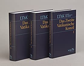 Das Zweite Vatikanische Konzil: Lexikon für Theologie und Kirche