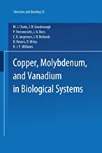 Copper, Molybdenum, and Vanadium in Biological Systems (Structure and Bonding 53)