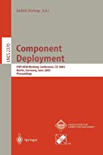 Component Deployment: Ifip/Acm Working Conference, Cd 2002, Berlin, Germany, June 2002 : Proceedings: IFIP/ACM Working Conference, CD 2002, Berlin, Germany, June 20-21, 2002, Proceedings: 2370