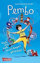 Pembo - Halb und halb macht doppelt glücklich!: Tolle Kinderbuch-Heldin mit türkisch-deutschem Alltag