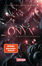 Obsidian 2: Onyx. Schattenschimmer: Band 2 der Fantasy-Romance-Bestsellerserie mit Suchtgefahr