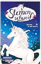 Sternenschweif 2: Sprung in die Nacht: Ein magisches Einhorn-Abenteuer für kleine Leser*innen ab 8!