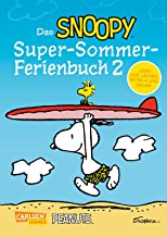 Das Snoopy-Super-Sommer-Ferienbuch Teil 2: Lachen, Rätseln und Malen mit den Peanuts