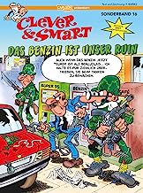 Clever und Smart Sonderband 16: Das Benzin ist unser Ruin: Slapstick-Klassiker und Kultcomic in deutscher Erstveröffentlichung