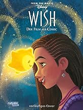 Disney Filmcomics 4: Wish: Der Film als Comic | Der Disney-Film zum Nachlesen ab 6 Jahre