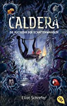 Caldera - Die Rückkehr der Schattenwandler: Die Fortsetzung der magischen Tierfantasy-Trilogie: 2