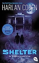 Shelter - Der schwarze Schmetterling: Der Roman zur Serie: Die Romanvorlage zur Amazon Prime-Serie: 1