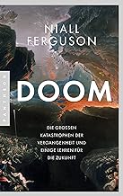 Doom: Die großen Katastrophen der Vergangenheit und einige Lehren für die Zukunft