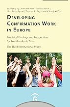 Developing Confirmation Work in Europe: Empirical findings and perspectives for post-pandemic times. The third international study: 14
