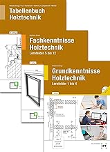 Paketangebot Holztechnik III: Grund-, Fachkenntnisse und Tabellenbuch