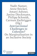 Intersectional Challenges to Cohesion?: On Marginalization in an Inclusive Society: 7