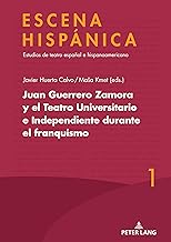 Juan Guerrero Zamora y el teatro universitario e independiente durante el franquismo: 1