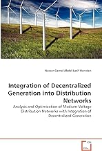 Integration of Decentralized Generation into Distribution Networks: Analysis and Optimization of Medium Voltage Distribution Networks with Integration of Decentralized Generation