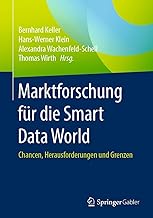 Marktforschung Für Die Smart Data World: Chancen, Herausforderungen Und Grenzen