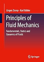 Principles of Fluid Mechanics: Fundamentals, Statics and Dynamics of Fluids