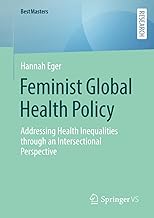 Feminist global health policy: Addressing health inequalities through an intersectional perspective