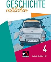 Geschichte entdecken 4 Lehrbuch Nordrhein-Westfalen: Die Welt seit 1945