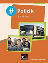 #Politik Nordrhein-Westfalen 7/8 Schülerbuch: Politik für die Realschule, Gesamtschule und Sekundarschule